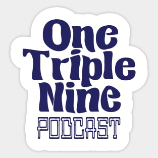 One Triple Nine Podcast Sticker